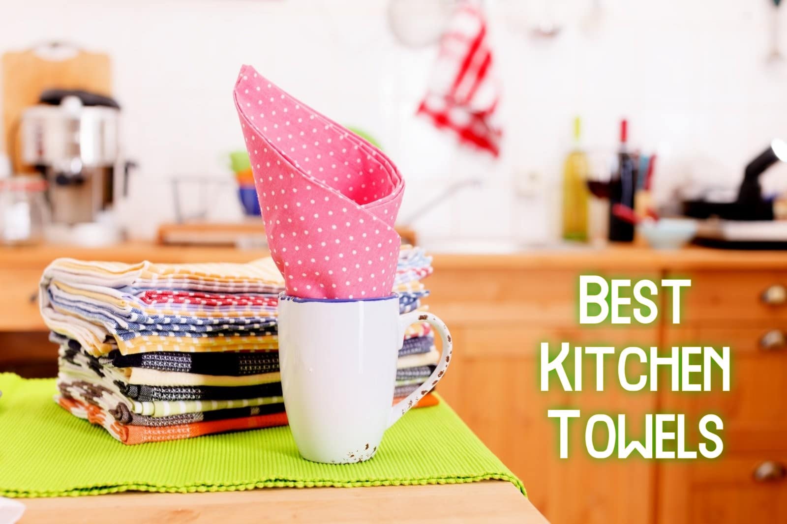 10 Best Kitchen Towels in 2024